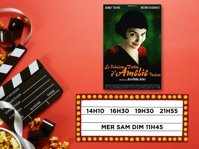 Amélie film poster with movie themed background. 14H10 16H30 19H30 21H55 MER SAM DIM 11H45
