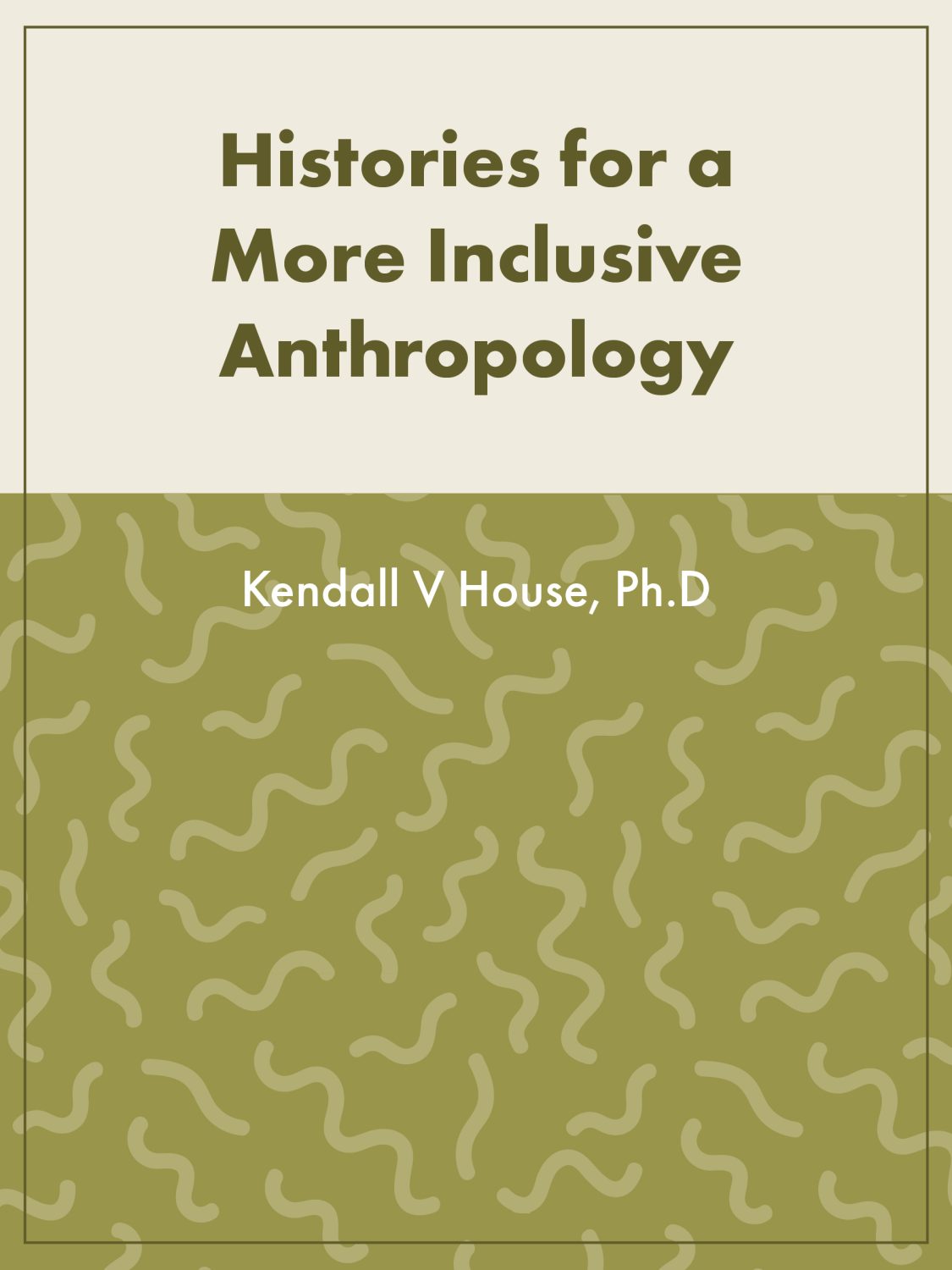 Cover image for Histories for a More Inclusive Anthropology
