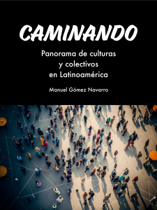 Caminando. Panorama de culturas y colectivos en Latinoamérica book cover