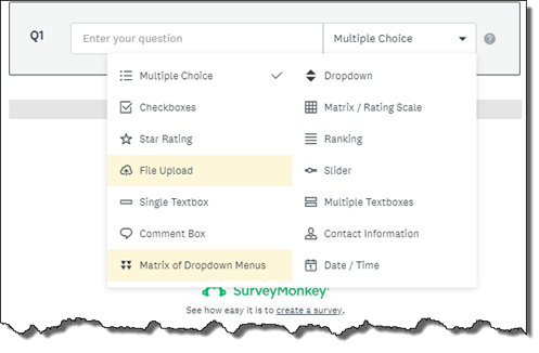 Multiple response options to choose from, including Multiple Choice, Checkboxes, Start Rating, File Upload, Single Textbox, Comment Box, Matrix of Dropdown Menus, Dropdown, Matrix/Rating Scale, Ranking, Slider, Multiple Textboxes, Contact Information, and Date/Time.