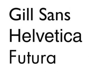 Sans Serif Typeface Examples including Gill Sans, Helvetica, and Futura