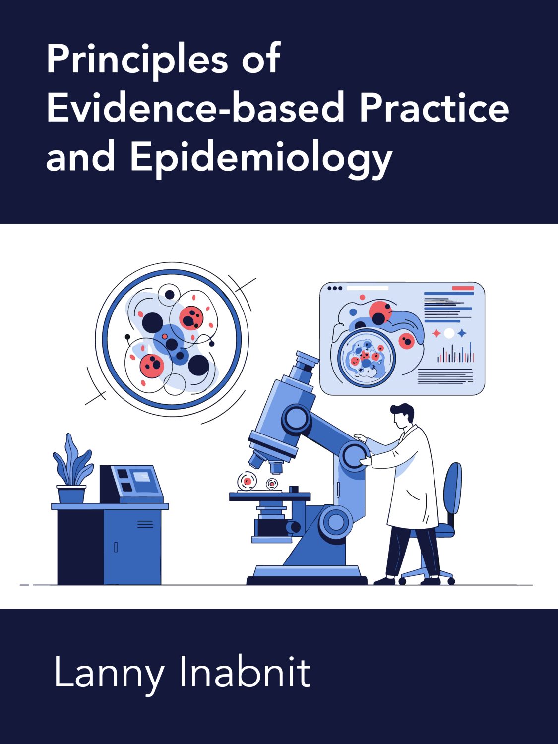Cover image for Principles of Evidence-Based Practice and Epidemiology