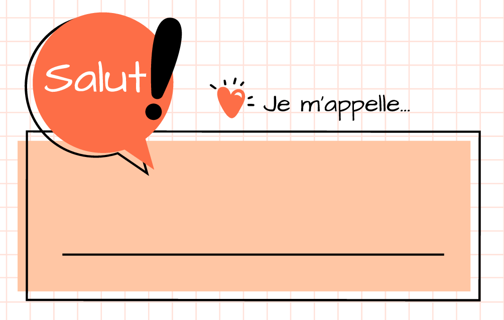 The graphic shows the phrases "Hi" (Salut) and "My name is..." (Je m'appelle) in French