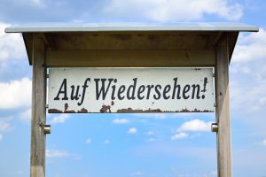 Outdoor photo of a sign - Auf Weidersehen!